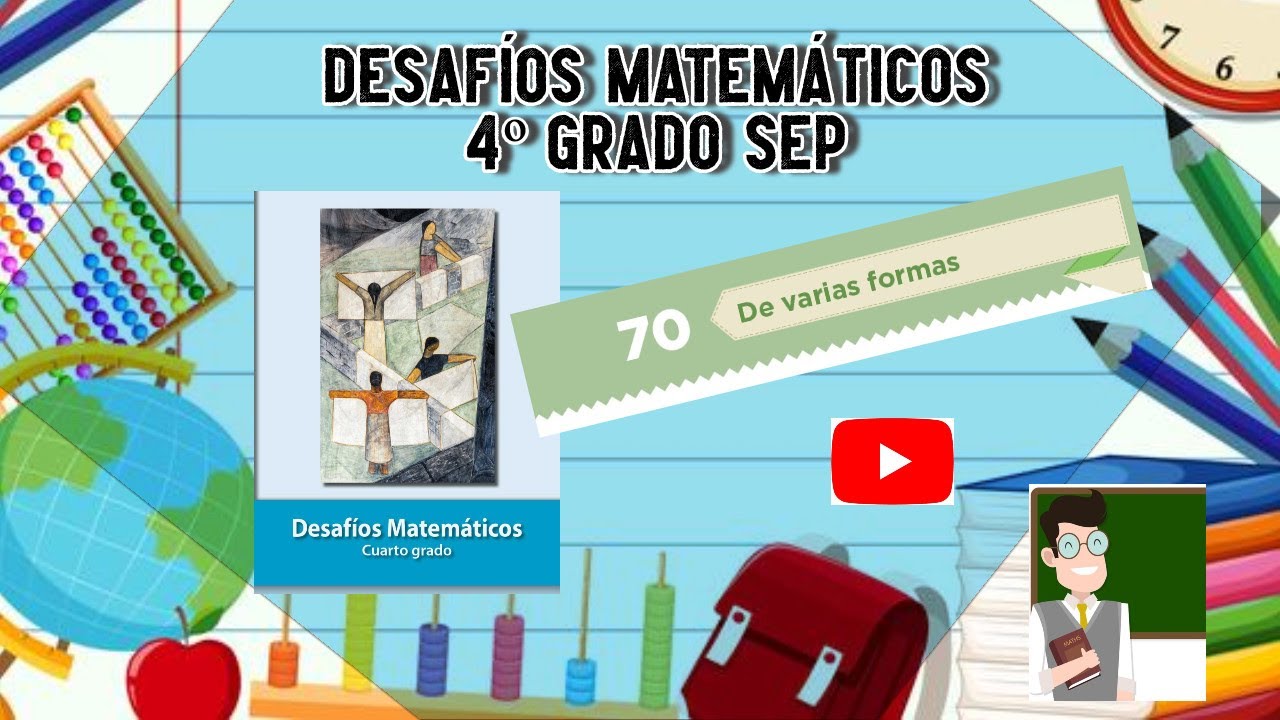 Desafío 70 4º grado SEP pág 128 a 129 #educación #SEP #matemáticasatualcance #mequedoencasa