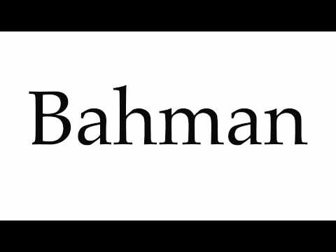 How to Pronounce Bahman