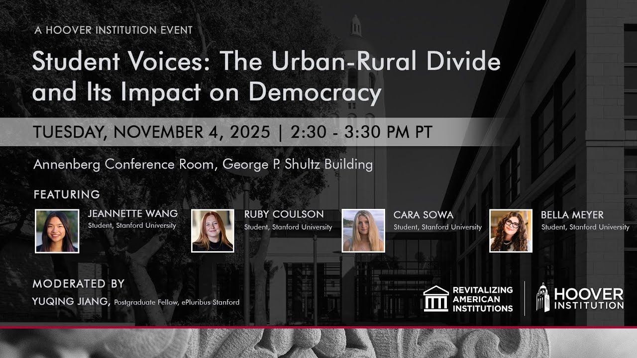 Student Voices: The Urban-Rural Divide And Its Impact On Democracy | Hoover Institution