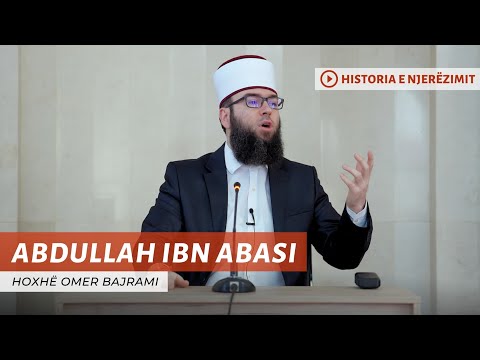19. Abdullah ibn Abasi - Hoxhë Omer Bajrami