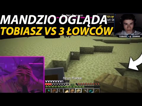 MANDZIO ogląda TOBIASZ vs 3 ŁOWCÓW (minecraft speedrun)