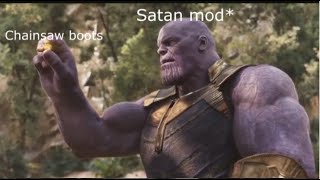 Satan mod X Chainsaw Mod