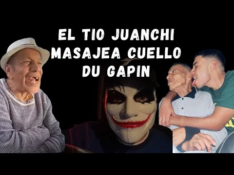 EL TIO JUANCHI NO QUIERE HACER MASAJES AL CUELLO DE GAPIN😂🤣