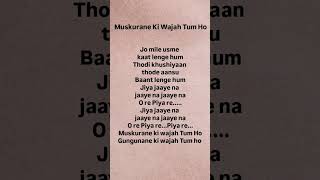 Download lagu Muskurane Ki Wajah Tum Ho # Lyrics mp3 Download lagu Muskurane Ki Wajah Tum Ho # Lyrics mp3