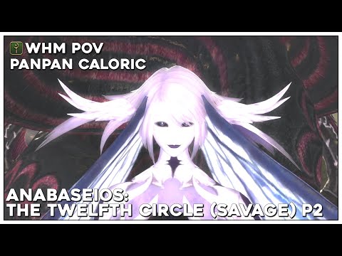 「 WHM POV 」Pandemonium: Anabaseios 12th Circle (Savage) Phase 2 - Papan Caloric