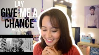 Lay - Give Me A Chance MV Reaction