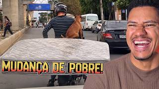 A MUDANÇA DO POBRE É DIFERENCIADA - TENTE NÃO RIR