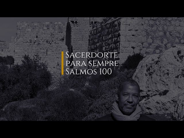 Salmos 110 Sacerdote Para Sempre por Miguel Nicolaevsky