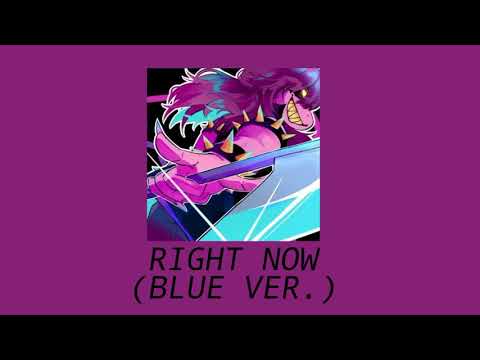 ||Right Now-The Living Tombstone (Blue Ver.)||Slowed||