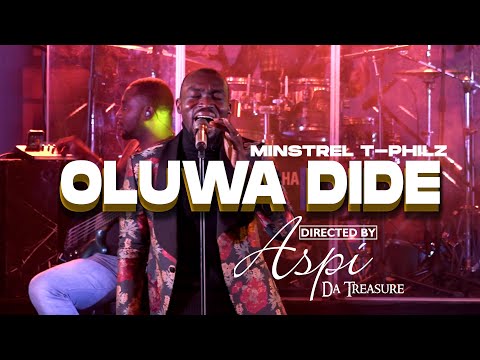 Oluwa Dide (Official Video) - Minstrel T-Philz [ Directed by @aspidatreasure ] for @tresuregraphics
