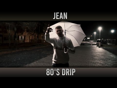 JEAN - 80's Drip (prod. by Emde51 & Liam Callan)