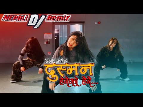 Dusman Hereko Herai |GS Remix |Nepali Dj Song |hot girls