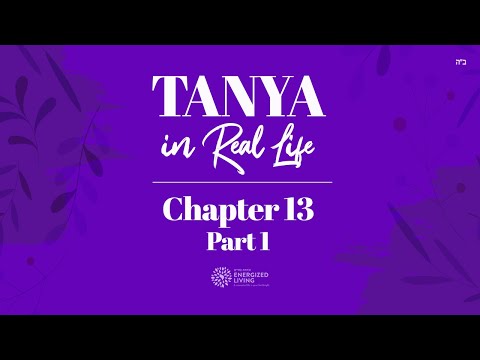 Chapter 13, Part 1 | Tanya in Real Life | by Shterna Ginsberg