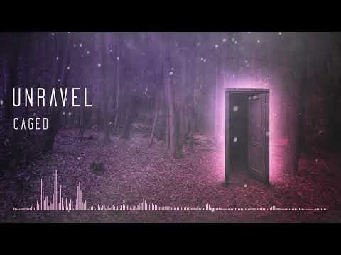 Unravel - Caged [Official Lyric Video]