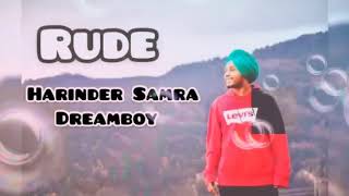 Rude | Harinder Samra | Dreamboy | New Punjabi song | Full Audio Song Video | By Nangalia Records.