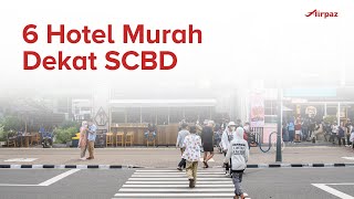 Download lagu 6 Hotel Murah Dekat SCBD shorts... mp3