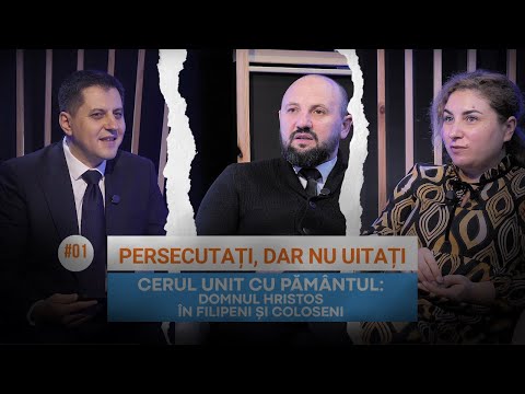 #1 Persecutați, dar nu uitați / Cerul unit cu pământul | Școala Bibliei