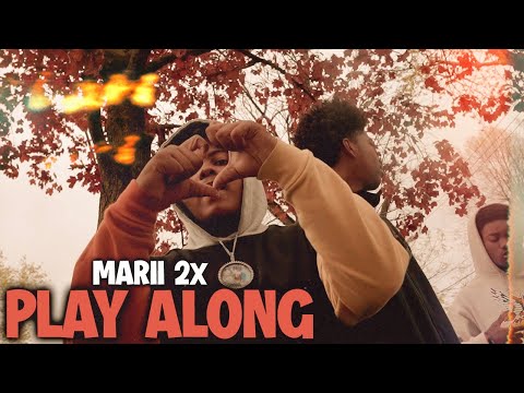 Marii 2x- "Play Along" Official Video (Dir. By @SethRWelch)