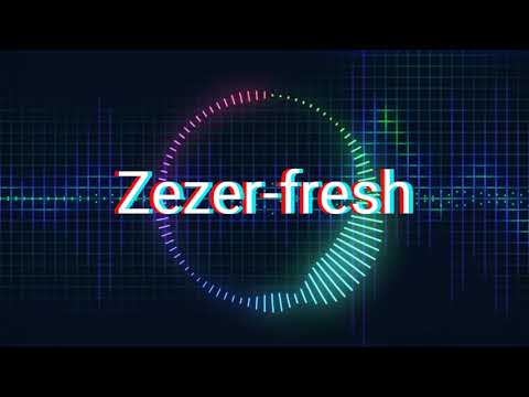 Zezer-Fresh(OficialVideo)