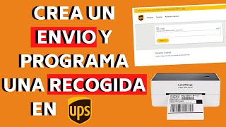 CREA UN ENVIO📦 Y PROGRAMA 💻UNA RECOGIDA EN UPS (TUTORIAL 2024)