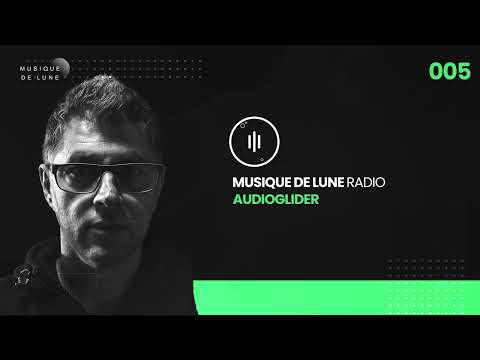 Musique de Lune Radio - Audioglider 005