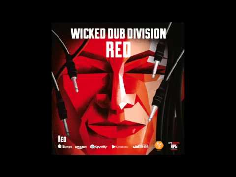 WICKED DUB DIVISION - Red [RED, 2016]