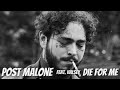 Post Malone Feat Halsey Die For Me Legendado Tradução