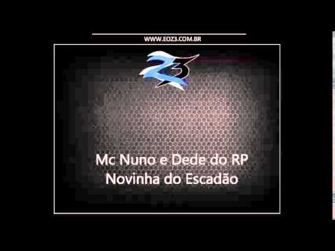 Mc Nuno e Dede do RP - Novinha do Escadão [DJ BRUNINHO BEAT]