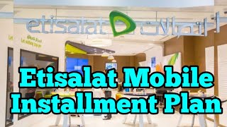 How to purchase device from Etisalat | Etisalat se Installment par device kaise le