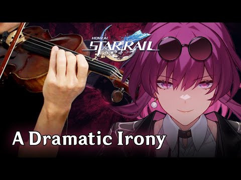 Kafka: A Dramatic Irony (Violin Cover) | Honkai: Star Rail