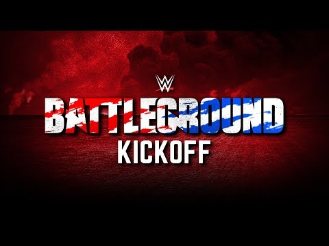 LIVE: WWE Battleground Kickoff Stream
