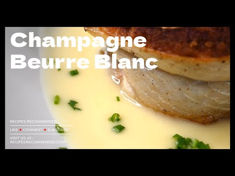How to Make Champagne Beurre Blanc | Recipes Recommended