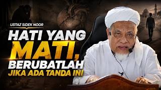 USTAZ SIDEK NOR - TANDA HATI MATI
