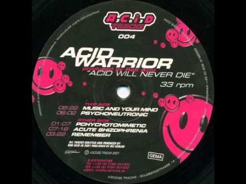 Acid Warrior - Psychotomimetic  +2