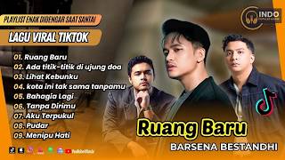 Download lagu RUANG BARU - Barsena Bestandi | ADA TITIK TITIK DI UJUNG DOA - Sal Priadi | LAGU POP TERPOPULER 2026 mp3