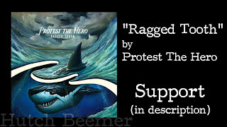 Protest The Hero - Ragged Tooth Lyrics