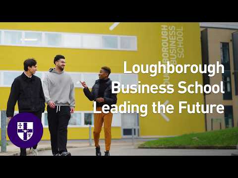 Loughborough Business School - Leading the Future
