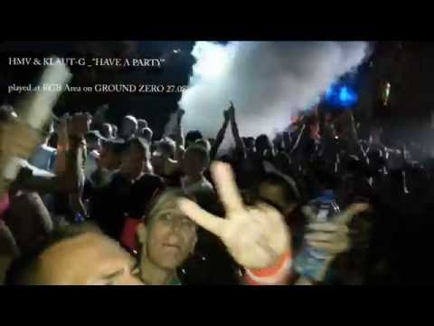 HMV & Klaut G Have a Party @ Ground Zero Festival 2016