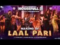 Laal Pari Making Yo Yo Honey Singh Sajid Nadiadwala Tarun Mansukhani Housefull 5 6th June