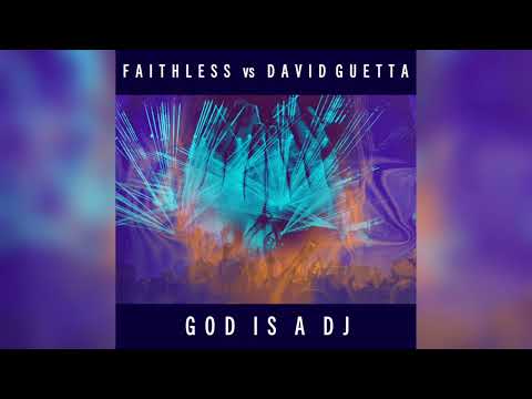 Faithless vs. David Guetta - God Is A DJ (2021 Extended Mix)