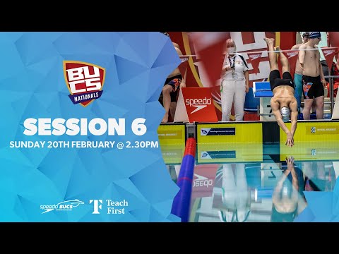 Session 6 | Speedo and BUCS Long Course Swimming Championships