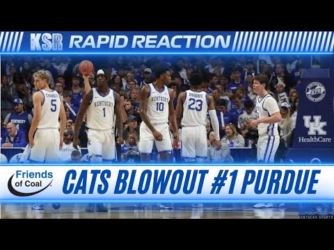 Kentucky is so freakin' back! Cats blowout #1 Purdue  | Rapid Reaction