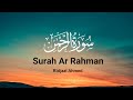 Surah Ar-Rahmaan | By Ridjaal Ahmed