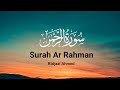 Surah Ar Rahmaan By Ridjaal Ahmed