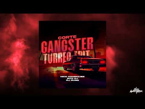 Corte Gangster (Turrreo Edit) - Sayian Jimmy x Salastkbron | Nico Manriquez x Zito Dj x DJ RUGG