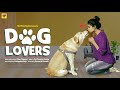 Dog Lovers Ft. Nandu | Savaari | Girl Formula | Chai Bisket