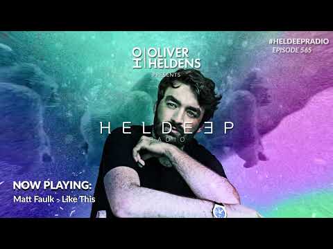 Oliver Heldens - Heldeep Radio #565