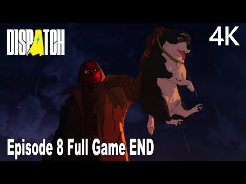 Dispatch Episode 8 FULL Gameplay Walkthrough ENDING (FULL GAME) 4K No Commentary