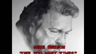 GENE WATSON - "ONE TOO MANY TIMES"