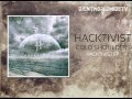 Hacktivist - Cold Shoulders (ALBUM VERSION 2012 ...